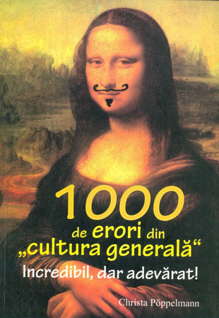 Carte - 1000 de erori din „cultura generala“